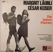 LP - Margrit Läubli - César Keiser - Die Lieben Kleinen