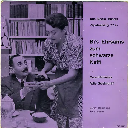 Margrit Rainer Und Ruedi Walter - Bi's Ehrsams Zum Schwarze Kaffi