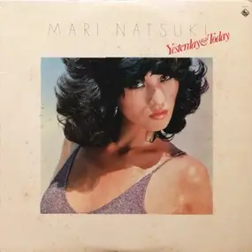 Mari Natsuki - Yesterday & Today