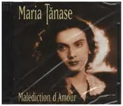 Maria Tanase - Malédiction D'Amour
