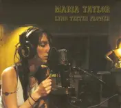 Maria Taylor - Lynn Teeter Flower