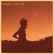 LP - Maria Taylor - In The Next Life