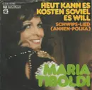 7inch Vinyl Single - Maria Tiboldi - Heut Kann Es Kosten Soviel Es Will
