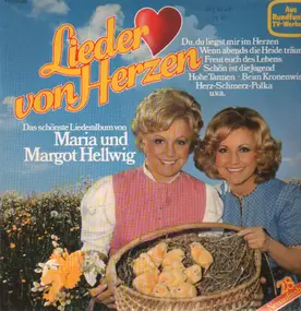 Maria und Margot Hellwig - Lieder von Herzen