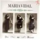 7inch Vinyl Single - Maria Vidal - Do Me Right