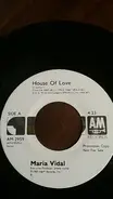 Maria Vidal - House Of Love