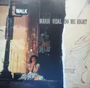 12inch Vinyl Single - Maria Vidal - Do Me Right