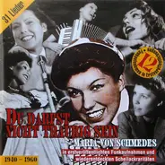 Maria Von Schmedes - Du Darfst Nicht Traurig Sein