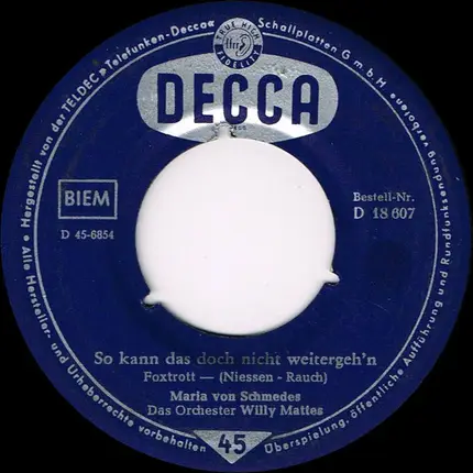 Maria Von Schmedes - So Kann Das Doch Nicht Weitergeh'n