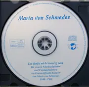 CD - Maria Von Schmedes - Du Darfst Nicht Traurig Sein