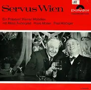 Maria Andergast , Hans Moser , Paul Hörbiger - Servus Wien