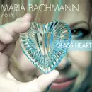 CD - Maria Bachmann - Glass Heart - Digipak, Still Sealed