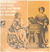LP - Maria Becker , Silvia Kind - Lyrik Und Musik Aus Der Zeit Des Barock - Mono, gatefold