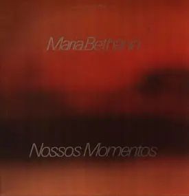 Maria Bethania - Nossos Momentos