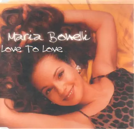 Maria Bonelli - Love To Love