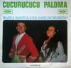 LP - María Bonita und José De Moreno - Cucurrucucu Paloma