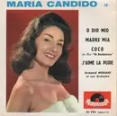 7inch Vinyl Single - Maria Candido - 18 - O Dio Mio
