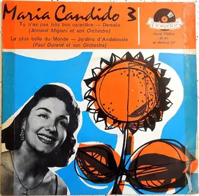 Maria Candido - 3 - Tu N'as Pas Très Bon Caractère