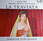 LP - Maria Callas , Ugo Savarese , Francesco Albanese , Giuseppe Verdi - La Traviata (Großer Opernquerschnitt)