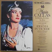 Christoph Willibald Gluck - Maria Callas 16 - Ifigenia In Tauride - Selezione Dell'Opera