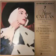 Maria Callas , Giuseppe Verdi - Maria Callas La Donna, La Voce, La Diva / Giuseppe Verdi : Un Ballo In Maschera. Selezione Dell'Ope
