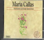 Maria Callas , Leonard Bernstein - Maria Callas Featuring Leonard Bernstein