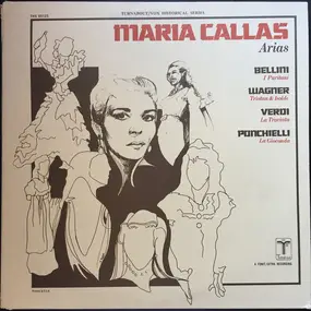 Maria Callas - Arias From Bellini, Ponchielli, Verdi And Wagner