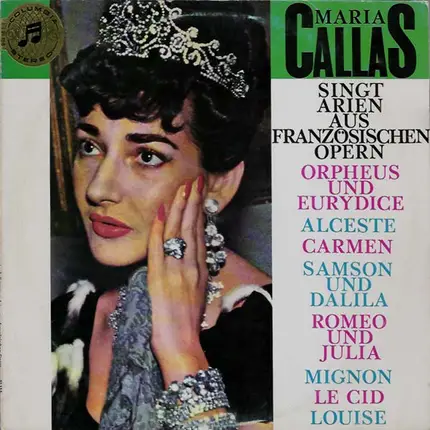 Bizet, Gluck, Saint-Saëns, a.o - Maria Callas Singt Arien Aus Französischen Opern
