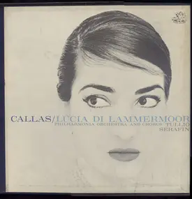 Maria Callas - Lucia Di Lammermoor (Opera In Three Acts)