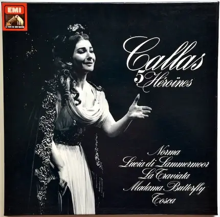 Maria Callas - 5 Héroïnes
