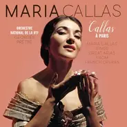 Maria Callas , Christoph Willibald Gluck , Georges Bizet , Charles Gounod , Ambroise Thomas , Hecto - Callas à Paris