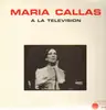 LP - Maria Callas - A La Television