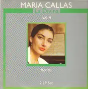 Maria Callas - La Divina Vol.9; Recital