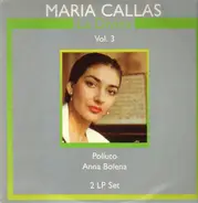 Maria Callas - La Divina Vol.3; Poliuto, Anna Bolena