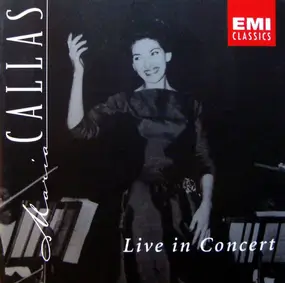 Maria Callas - Live in Concert