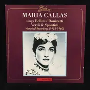 Maria Callas - Maria Callas Sings Bellini / Donizetti Verdi & Spontini