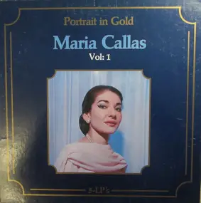 Maria Callas - Portrait In Gold Vol: 1