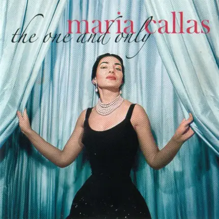 Maria Callas - The One And Only