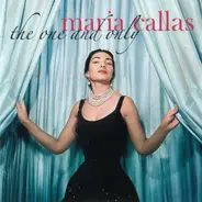 Maria Callas - The One And Only