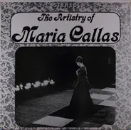 Maria Callas - The Artistry Of Maria Callas