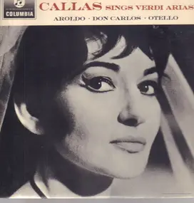 Maria Callas - Callas Sings Verdi Arias Aroldo • Don Carlo • Otello