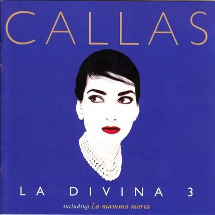 Maria Callas - La Divina 3
