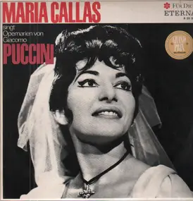 Giacomo Puccini - Maria Callas Singt Opernarien Von Giacomo Puccini