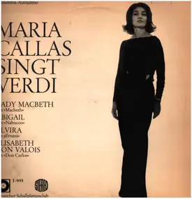 Giuseppe Verdi - Maria Callas Singt Verdi
