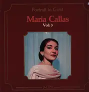 Maria Callas - Portrait In Gold  Vol. 3