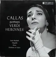 Maria Callas - Portrays Verdi Heroines