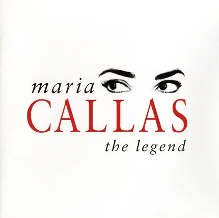 Maria Callas - The Legend