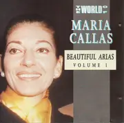 CD - Maria Callas - The World Of Maria Callas / Beautiful Arias Volume 1