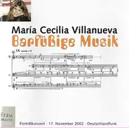 María Cecilia Villanueva - Barfüßige Musik
