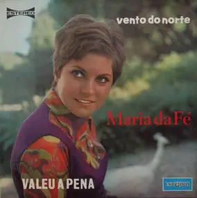 Maria Da Fe - Vento Do Norte - Valeu A Pena